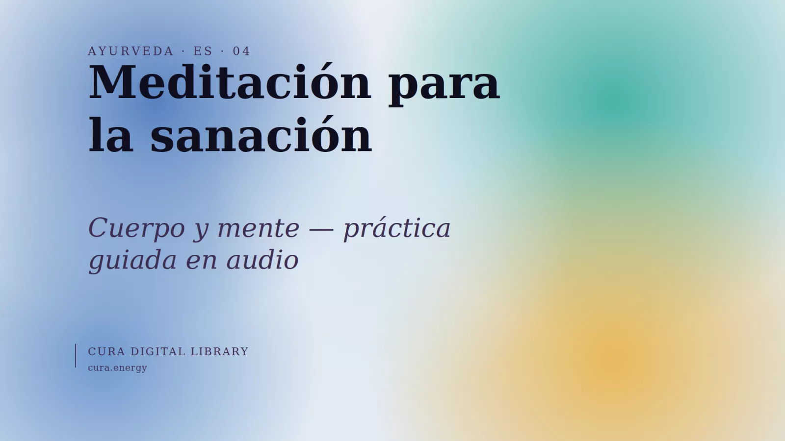 Meditación para la sanación de cuerpo y mente